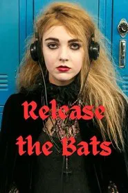 Release the Bats movie poster