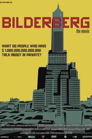 Bilderberg: The Movie movie poster
