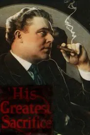 His Greatest Sacrifice movie poster