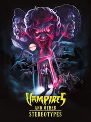 Vampires and Other Stereotypes movie poster