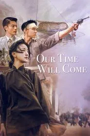 Our Time Will Come movie poster