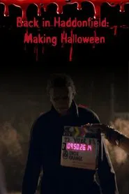 Back in Haddonfield: Making Halloween movie poster