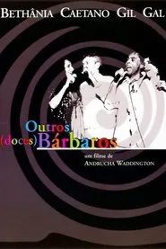 Outros (Doces) Bárbaros movie poster