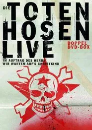 Die Toten Hosen - Im Auftrag des Herrn - Live movie poster