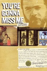 You're Gonna Miss Me: A Film About Roky Erickson movie poster