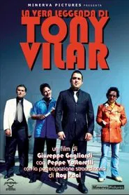 The True Legend of Tony Vilar movie poster