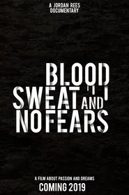 Blood, Sweat and No Fears movie poster