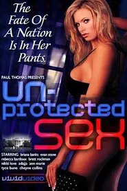 Un-protected Sex movie poster