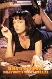 Uma Thurman: Hollywood's Silent Warrior movie poster
