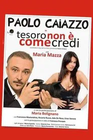 Tesoro non è come credi movie poster