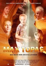 Max Topas: The Book of the Crystal Children movie poster