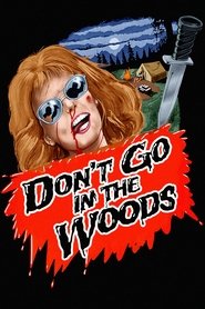 Don't Go in the Woods movie poster