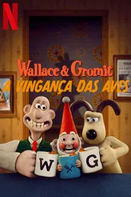 Poster do filme Wallace & Gromit - Avengança