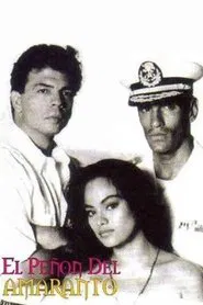 El peñón del amaranto tv show poster
