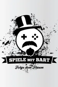 Spiele mit Bart tv show poster