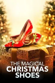The Magical Christmas Shoes movie poster