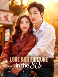Love and Fortune in the 80s tv show poster
