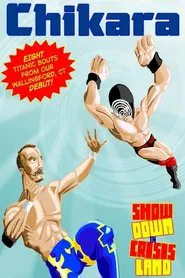 Poster do filme Chikara: Showdown in CrisisLand