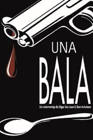 Una bala movie poster