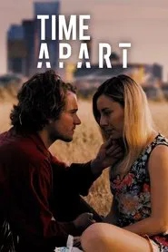 Time Apart movie poster