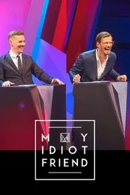 My Idiot Friend tv show poster