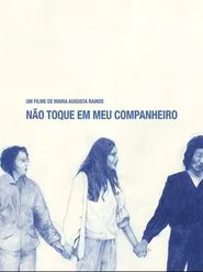 Não Toque Em Meu Companheiro movie poster