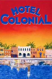Hotel Colonial movie poster