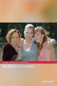 Von Müttern und Töchtern movie poster