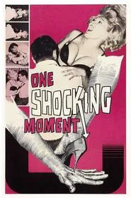 One Shocking Moment movie poster