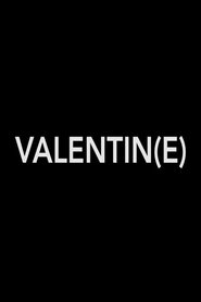 Valentin(e) movie poster