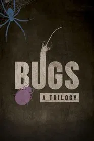 Bugs: A Trilogy movie poster
