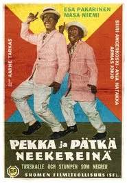 Pekka ja Pätkä neekereinä movie poster