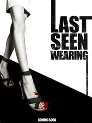 Last Seen Wearing movie poster