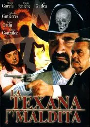 La Texana Maldita movie poster