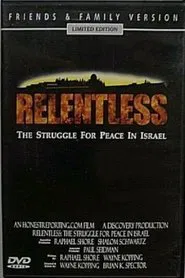 Relentless: Struggle for Peace in the Middle East movie poster