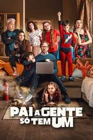 Poster do filme Pai a Gente Só Tem Um