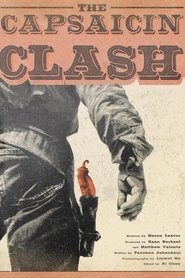 The Capsaicin Clash movie poster