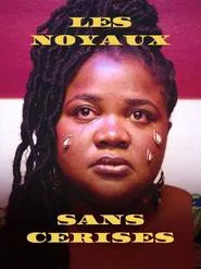 Les noyaux sans cerises movie poster