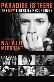 Paradise Is There: A Memoir by Natalie Merchant movie poster
