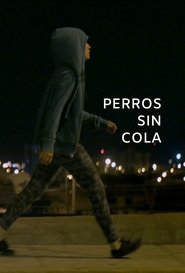 Perros sin cola movie poster