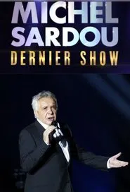 Poster do filme Michel Sardou – Dernier show