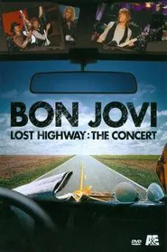 Poster do filme Bon Jovi: Lost Highway The Concert