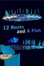 12 Boats And a Fish movie poster