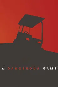 A Dangerous Game movie poster