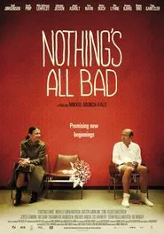 Nothing's All Bad movie poster