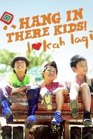 Hang in There, Kids! movie poster