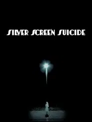 Silver Screen Suicide movie poster