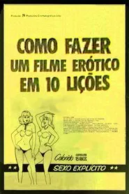 Como Fazer um Filme Erótico em 10 Lições movie poster