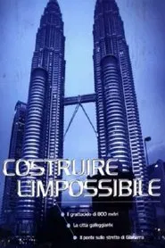 Costruire l'impossibile movie poster
