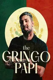 The Gringo Papi movie poster